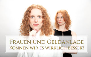 Frauen und Geldanlage – können wir es wirklich besser?