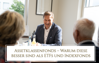 Assetklassenfonds – Warum diese besser sind als ETFs und Indexfonds