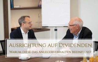 Ausrichtung auf Dividenden – Warum diese das Anlegerverhalten beeinflusst
