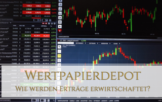 Wertpapierdepot – Wie werden Erträge erwirtschaftet?